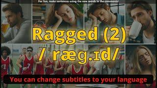 Ragged meaning (2) with 5 examples