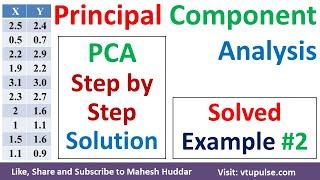 2. Principle Component Analysis | PCA Solved Example | PCA Step-by-Step Solution by Mahesh Huddar