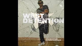 Falcon Outlaw & Camoflauge Monk - West Detention (EP)