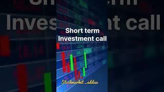 Short term investment call | #shorts #sharemarket