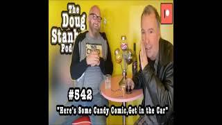 Doug Stanhope Podcast - Ep #542 : "Here's Some Candy Comic, Get in the Car"