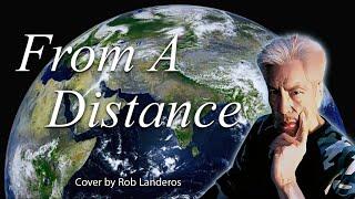 From A Distance | Rob Landeros Cover (remix)