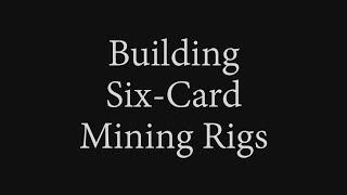 Building Six-Card Mining Rigs Featuring Locomotive Breath by Jethro Tull