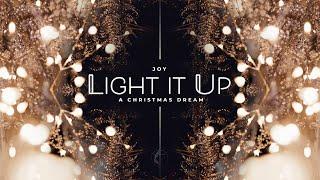 Light It Up // A Christmas Dream // December 15.