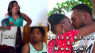 Entre Elles Et Mon Ami - EP 24