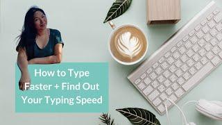 Virtual Assistant Tips: How to Type Faster and Find Out Your Typing Speed