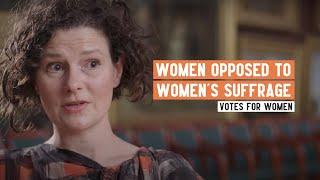 Women opposed to Women’s Suffrage | Who opposed votes for women?