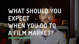 What Should You Expect When You Go To A Film Market?
