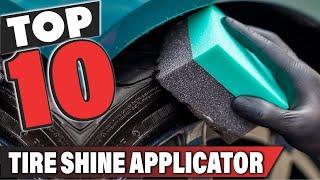 Best Tire Shine Applicator In 2024 - Top 10 Tire Shine Applicators Review