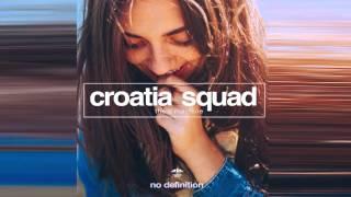 Croatia Squad - The D Machine (Radio Mix)