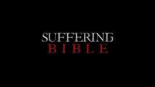 SUFFERING BIBLE-OFFICIAL TRAILER