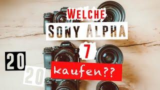 Welche Sony A7 kaufen?? | SONY A7, A7II, A7III, A7s, A7sII, A7r, A7rII, A7rII, A7rIV