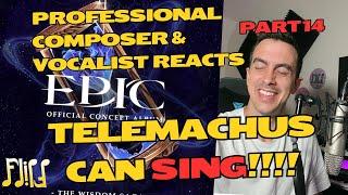 TELEMACHUS can BELT!! GEEZE!- Composer/Vocalist Reacts - Legendary/Little Wolf | EPIC The Musical