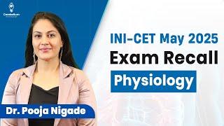 Physiology Exam Recall | INICET May 2025 | Dr. Pooja Nigade