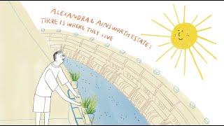 Illustration Documentary - Alexandra & Ainsworth Estate: There is where they live