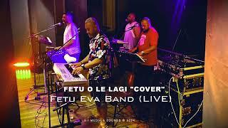 FETU O LE LAGI (LIVE COVER) by FETU EVA BAND [S.I ZOUNDS OFFICIAL AUDIO 2024]