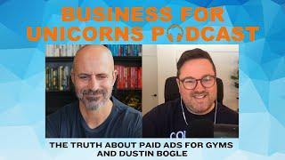 Episode 411: The Truth About Paid Ads for Gyms and Dustin Bogle