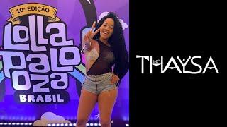 MC Thaysa Maravilha - Ensaio Das Maravilhas No Lollapalooza BR [2023]