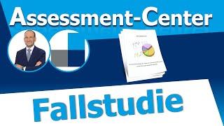 Assessment Center - Die 7 wichtigsten Tipps für die Fallstudie / Case Study  im Assessment-Center