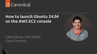 How to deploy Ubuntu 24.04 LTS Noble Numbat on the AWS EC2 console