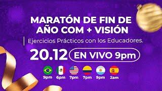 Maratón de Fin de Año con + Visión - Ejercicios Prácticos con los Educadores