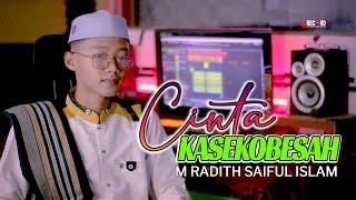 Cinta Kasekobesah - M Radith Saiful Islam | Cover lagu Religi