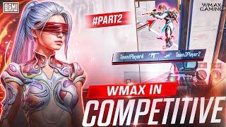 Wmax in Competitive Part 2  Fastest 3 Finger Player | BGMI - PUBGMOBILE