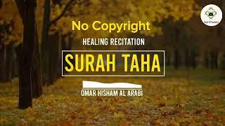 Surah Taha Healing Recitation Omar Hisham Al Arabi NCS I Rays Of Tawheed I