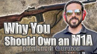 Why you Should Own a M1A