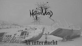 Motherwood - Winternacht (Official Video)