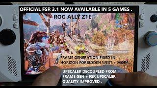 Rog Ally Official FSR 3.1 Review in 5 Nixxes Games | Frame Generation Fixed in Forbidden West + More