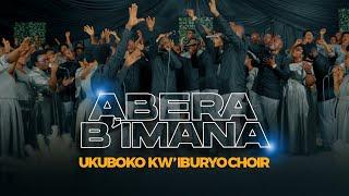 ABERA B'IMANA Official_Video By UKUBOKO KW'IBURYO CHOIR ADEPR GATENGA