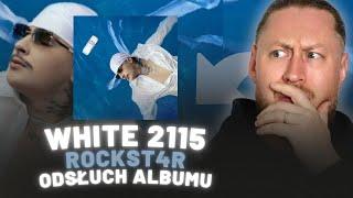 WHITE 2115 "ROCKST4R" | ZAPIS ODSŁUCHU ALBUMU 