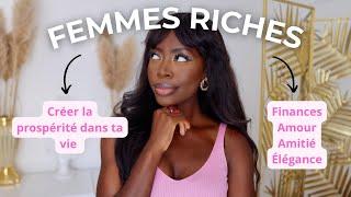 Donc, tu veux être une femme riche ? Cette vidéo est pour toi.