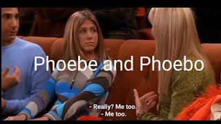 Phoebe and Phoebo | Offtopic | friends | Not Emma!