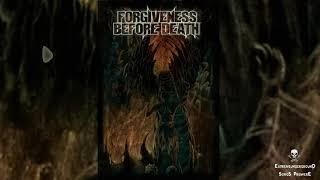  FORGIVENESS BEFORE DEATH - Cursing Martial-(TRACK PREMIERE 2021)