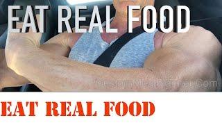 Eat Real Food