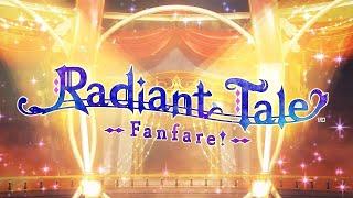 Radiant Tale -Fanfare!- | Official Opening Movie | NSW