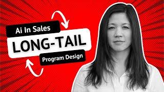 Teaching AI in Sales: Why Long-Tail Program Design Works for Any Audience