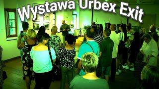 Wystawa Urbex Exit