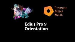 EDIUS 9: Orientation