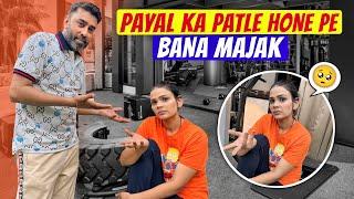 PAYAL KA PATLE HONE PE BANA MAJAK  || MALIK FITNESS VLOG