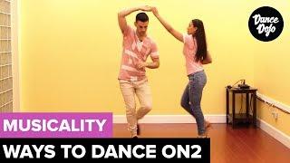 Salsa Musicality: Ways to Dance Salsa On2 (Social Dance)