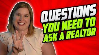 Unique Questions to Ask When Interviewing A Real Estate Agent