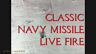 CLASSIC NAVY MISSILE LIVE FIRE - FJ-4, F3H, F6F-5K - Bullpup and Sparrow 1958-59