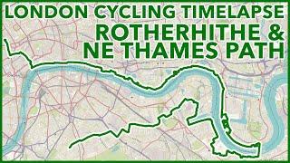 Rotherhithe & NE Thames Path - London Cycling Timelapse