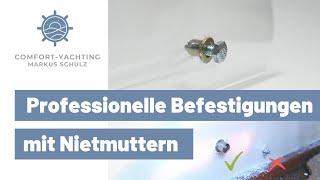 Befestigungen mit Nietmuttern im dünnen GFK - Der Trick für professionelle Verbindungen an Bord