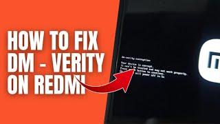 How to Fix dm-verity corruption on redmi phones