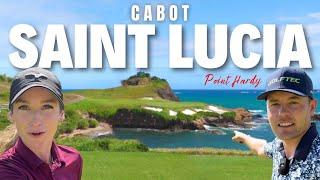 BUCKET LIST Course: Cabot St. Lucia - Ranked 76th in the World!
