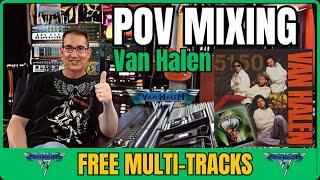 Mixing Van Halen Cover POV Style | Free Multi-Tracks